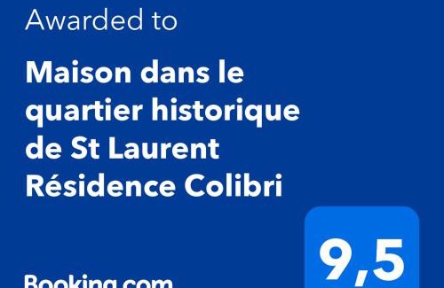 Les Hattes House | Maison dans le quartier historique de St Laurent Résidence Colibri