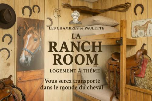 Les Chambres de Paulette à Thème LE RANCH