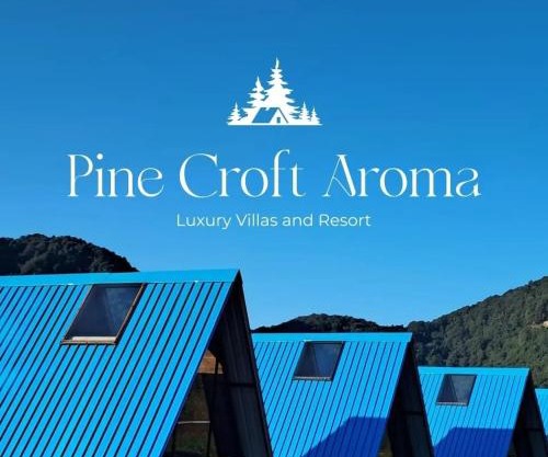 PINE CROFT AROMA luxury villas and Resort